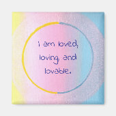 I am loved, loving, and lovable affirmation magnet マグネット (正面)