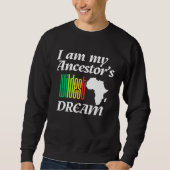 I am My Ancestor's Wildest Dream | Sweatshirt スウェットシャツ (正面)