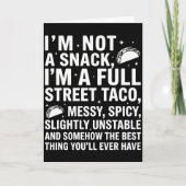 I Am Not A Snack I'm A Full Street Taco Messy カード (正面)