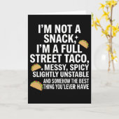 I Am Not A Snack I'm A Full Street Taco Messy カード (黄色い花)
