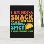I Am Not A Snack I'm A Full Street Taco Messy カード (正面)