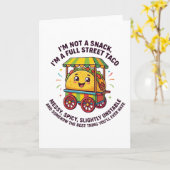 I Am Not A Snack I'm A Full Street Taco Messy カード (黄色い花)