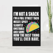 I Am Not A Snack I'm A Full Street Taco Messy カード (正面)