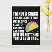 I Am Not A Snack I'm A Full Street Taco Messy カード (黄色い花)