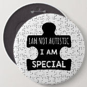 I AM Not Autistic, I Am Special 缶バッジ (正面&裏面)
