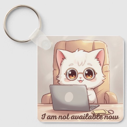 I Am Not Available Now Keychain - Cute Kawaii Cat  キーホルダー (正面)