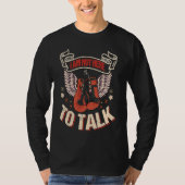 I am not here to talk boxing workout tシャツ (正面)