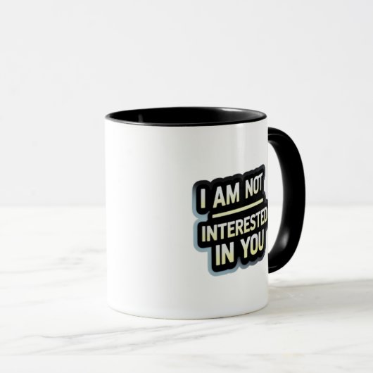 I Am Not Interested In You Text – Bold Attitude  マグカップ (正面右)