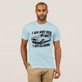 I am Not Old I am Classic Tシャツ (正面フル)