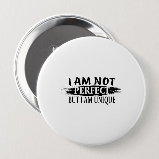 I am not perfect, but I am unique 缶バッジ (正面&裏面)