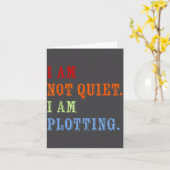 I Am Not Quiet I Am Plotting Funny Writing Quote  カード (黄色い花)
