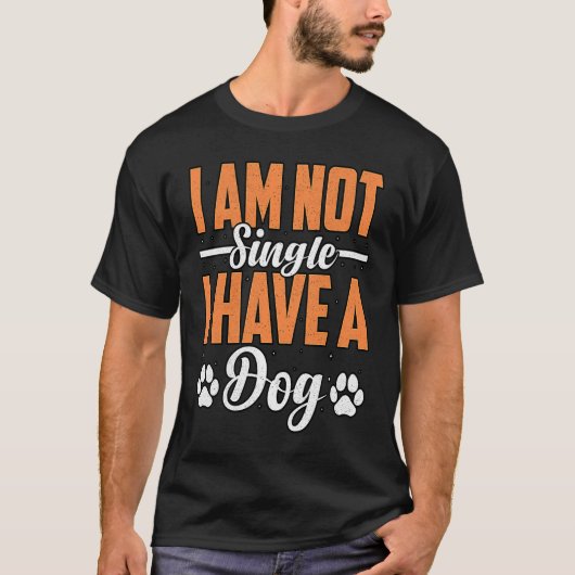 I am not Single I Have a Golden Retriever Dog  Say Tシャツ (正面)