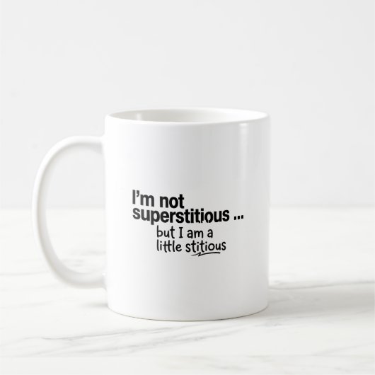 I Am Not Superstitious コーヒーマグカップ (左)