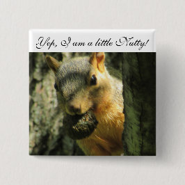 I am Nutty ユーモアのある Squirrelボタン 缶バッジ