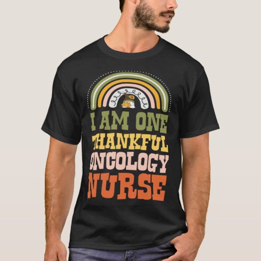 I Am One Thankful Oncology Nurse Bohemian Thanksgi Tシャツ (正面)