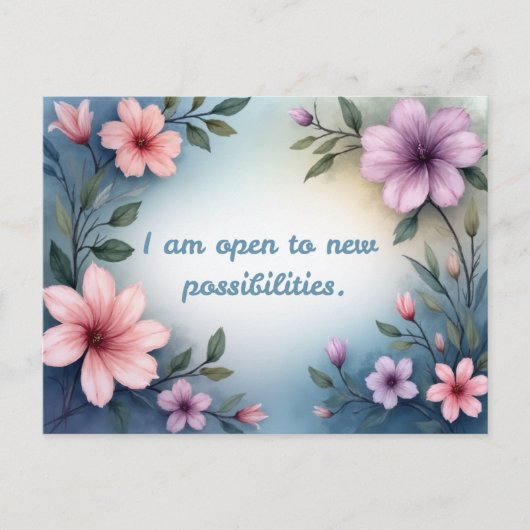 I am open to new possibilities floral affirmation ポストカード (正面)
