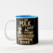 I Am Polk. I Don't Stop When I'm Tired ツートーンマグカップ (左)