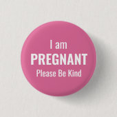 I am pregnant, please be kind 缶バッジ (正面)