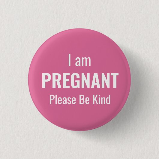 I am pregnant, please be kind 缶バッジ (正面)