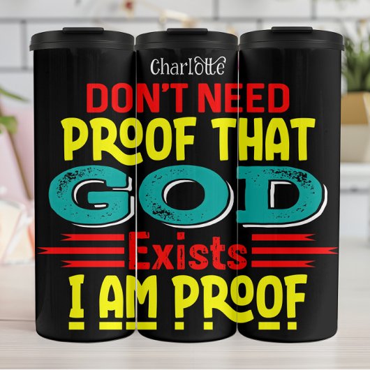 I Am Proof God Exists タンブラー
