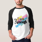I Am Renough Tシャツ (正面)