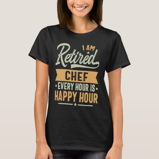 I am Retired Chef Tシャツ (正面)