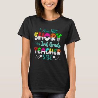 I Am Short I m 3年生先生サイズ先生 Tシャツ