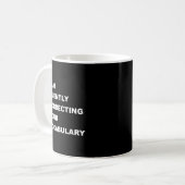 I AM Silently Correcting Your Vocabulary コーヒーマグカップ (正面左)