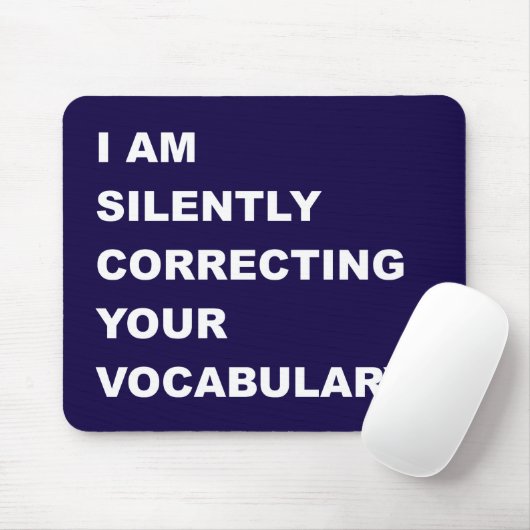 I AM Silently Correcting Your Vocabulary マウスパッド (マウス)