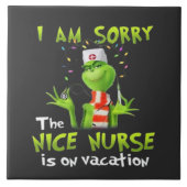 I am sorry the nice nurse is on vacation  タイル (正面)