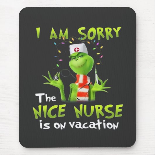 I am sorry the nice nurse is on vacation マウスパッド (正面)