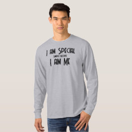 I am Special, I am Me T-Shirt Tシャツ