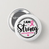 I Am Strong Breast Cancer Awareness 缶バッジ (正面&裏面)
