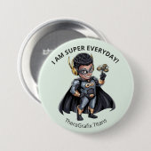 I Am Super Everyday Superhero Pediatric Button 缶バッジ (正面&裏面)