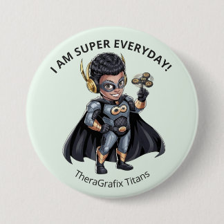 I Am Super Everyday Superhero Pediatric Button 缶バッジ