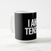 I am tense コーヒーマグカップ (正面左)