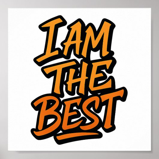 I AM THE BEST – Bold Motivational Graffiti Design ポスター (正面)