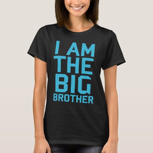 I am the big brother Teenager Older Sibling for Bo Tシャツ (正面)
