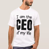 i am the ceo of my life tシャツ (正面)