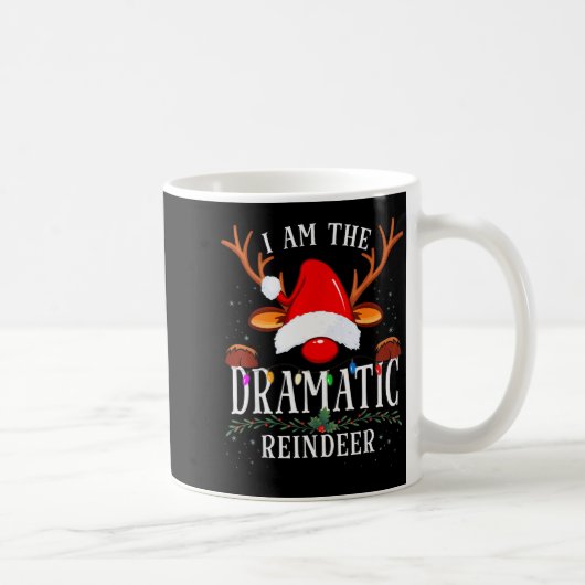 I Am The Dramatic Reindeer Christmas Family  コーヒーマグカップ (右)