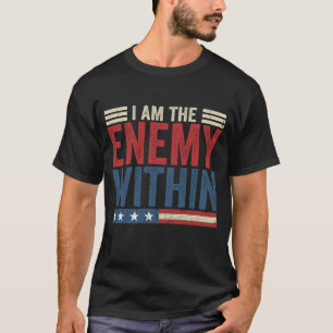 I Am The Enemy Within Tee - Kamala Harris 2024 Tシャツ