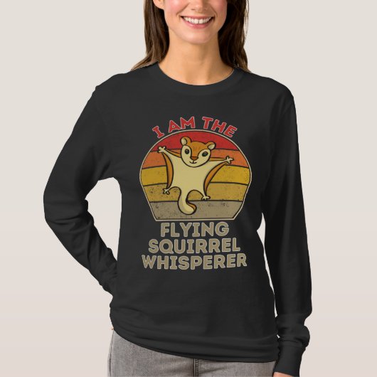 I Am The Flying Squirrel Whisperer Tシャツ (正面)