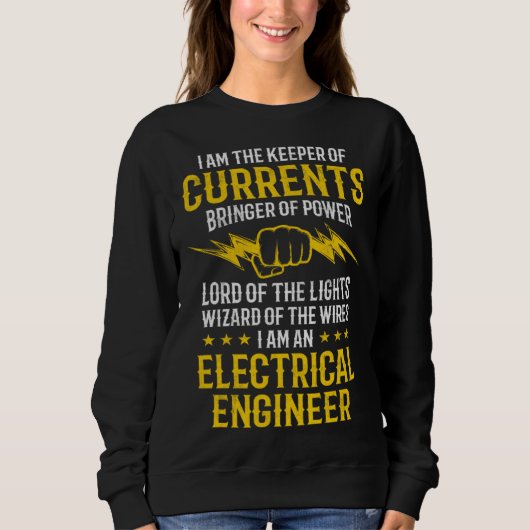 I Am The Keeper Of Currents I Am An Electricial En スウェットシャツ (正面)