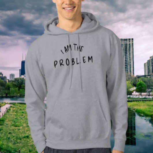 "I Am The Problem" – 手書きおもしろいフォントデザイン パーカ