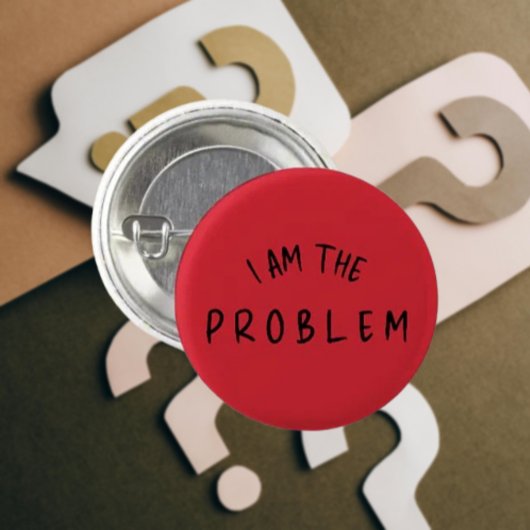 "I Am The Problem" – 手書きおもしろいフォントデザイン 缶バッジ