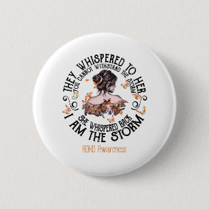 I Am The Storm ADHD Awareness 缶バッジ