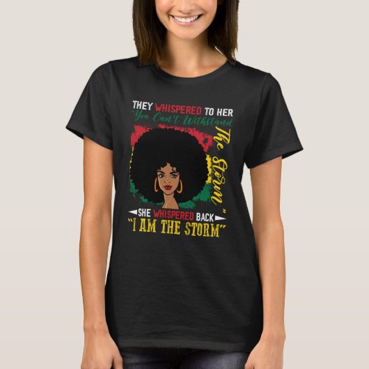 I Am The Storm Black Woman History Month BHM Afric Tシャツ (正面)