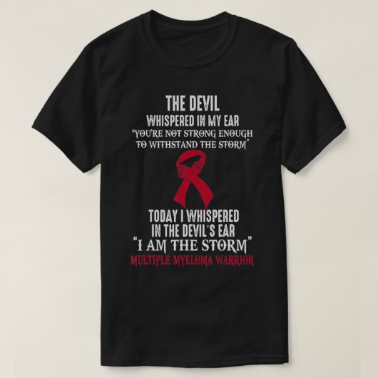 I Am The Storm Multiple Myeloma Awareness Warrior  Tシャツ (デザイン正面)