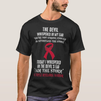 I Am The Storm Multiple Myeloma Awareness Warrior Tシャツ