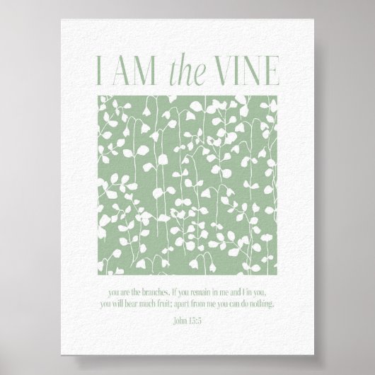 I Am the Vine Christian Poster John 15:5 Scripture ポスター (正面)